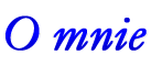 O mnie